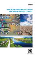 Handbook on Water Allocation in a Transboundary Context