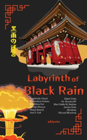 Labyrinth of Black Rain