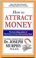 HOW TO ATTRACT MONEY