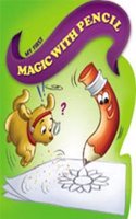 MY FIRST MAGIC WITH PENCIL