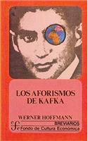 Los Aforismos de Kafka: (276 Breviarios)