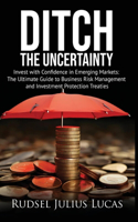 Ditch the Uncertainty