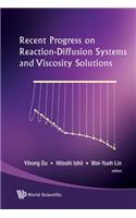 Recent Progress on Reaction-Diffusion Systems and Viscosity Solutions