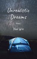 Unrealistic Dreams