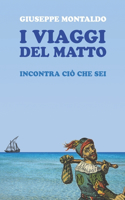 I viaggi del matto