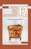 Happy Cash Flow Retirement 12