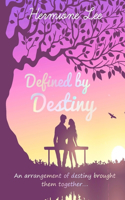 Defined by Destiny: (1 The Destiny Duology)