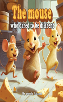 Mouse Who Dared to Be Different