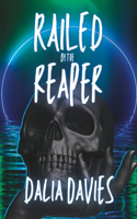 Railed by the Reaper