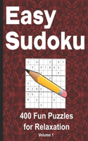 Easy Sudoku: 400 Fun Puzzles for Relaxation(1 Easy Sudoku)