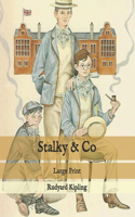 Stalky & Co: Large Print