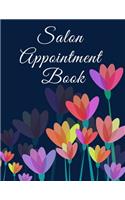 Salon Appointment Book: Undated 52 Weeks Monday to Sunday with 7AM - 9PM Time Slots - Daily and Hourly Schedule - 15 Minute Interval