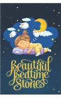 Beautiful Bedtime Stories: illustrated Storybook with 6 Stories Collection of Meditation Stories and Fairy Tales to Help Children to Fall Asleep Fast and Have a Peaceful Sleep