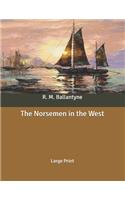 The Norsemen in the West: Large Print