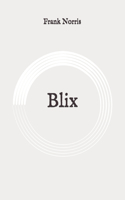 Blix: Original