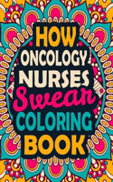 How Oncology Nurses Swear Coloring Book