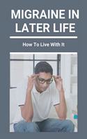 Migraine In Later Life