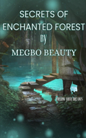 Secrets of the Enchanted Forest