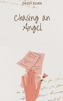 Chasing An Angel