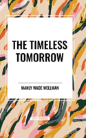 Timeless Tomorrow