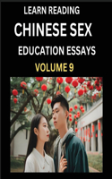 Learn Reading Chinese Sex Education Essays (Part 9) - Short Essays on Sex, Sexuality & Gender Issues, Improve Personal Growth and Development, Sex Education, A Collection of Short Essays in Chinese and English, Learn Mandarin Chinese while Reading
