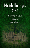 Heidelberger Q&A: Growing in Grace for Youth and New Believers
