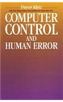 Computer Control and Human Error