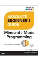 Absolute Beginner's Guide to Minecraft Mods Programming