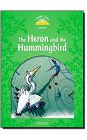 Classic Tales Second Edition: Level 3: The Heron and the Hummingbird: (Classic Tales Second Edition)