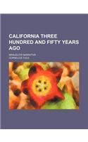 California Three Hundred and Fifty Years Ago; Manuelo's Narrative