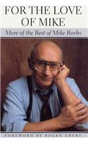 For the Love of Mike