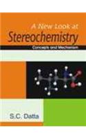 A New Look at Stereochemistry: Concepts and Mechanism