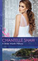 A Bride Worth Millions: (Mills & Boon Hardback Romance)
