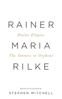 Duino Elegies & The Sonnets to Orpheus: A Dual-Language Edition