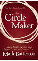 The Circle Maker: Praying Circles Around Your Biggest Dreams and Greatest Fears(English)