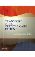 Transport Of The Critical Care Patient + RAPID Transport Of The Critical Care Patient