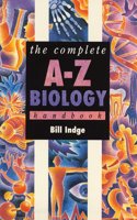 Complete A-Z Biology Handbook