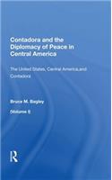 Contadora and the Diplomacy of Peace in Central America