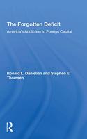 Forgotten Deficit: America's Addiction To Foreign Capital