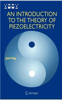 Introduction to the Theory of Piezoelectricity