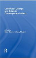 Continuity, Change and Crisis in Contemporary Ireland