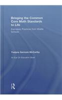 Bringing the Common Core Math Standards to Life