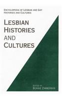 Encyclopedia of Lesbian Histories and Cultures
