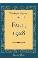 Fall, 1928 (Classic Reprint)
