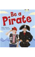 Bug Club Guided Non Fiction Reception Red B Be a Pirate