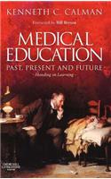 Medical Education: Past, Present and Future