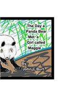 The Day a Panda Bear met A Girl Called Maggie.
