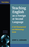 Teaching English as a Foreign or Second Language, Third Edition