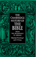 Cambridge History of the Bible: Volume 1, from the Beginnings to Jerome