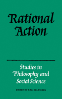 Rational Action: Studies in Philosophy and Social Science